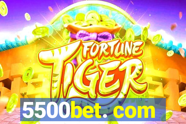 5500bet. com